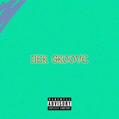 Her Groove (Prod. by Alexander12)