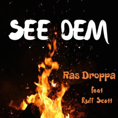 Ras Droppa - See  Dem