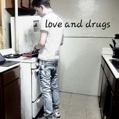 LOVE N DRUGS