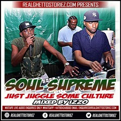 SOUL SUPREME JUST JUGGLE SOME CULTURE MIXTAPE