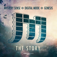 Mystery Sense & Genesis & Digital Mode - The Story