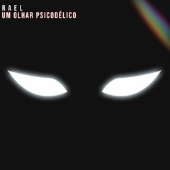Rael - Um Olhar Psicodélico