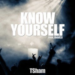 Know Yourself (feat. Biddl3) [Prod. TKAY]
