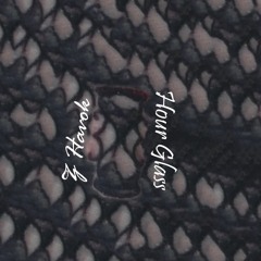 Hour Glass (Prod. Play Dead)