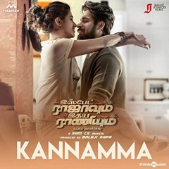 Kannamma - Ispade Rajavum Idhaya Raniyum | C.S Sam