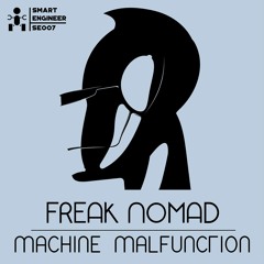 Freak Nomad - Machine Malfunction