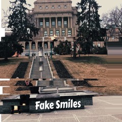 Fake Smiles
