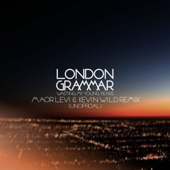 London Grammar - 'Wasting My Young Years' (Maor Levi & Kevin Wild Remix)