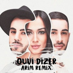 Melim - Ouvi Dizer (Arim Remix)
