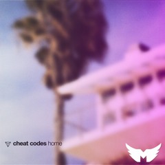 Cheat Codes - Home (Moilatch Remix)