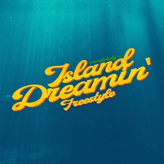 Island Dreamin' (Freestyle)