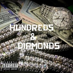 Hundreds & Diamonds (Prod. Rockteebeats)