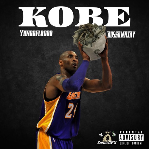 KOBE - BUSSDWNJAY x YUNGGFLACOO