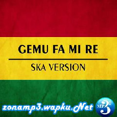 Gemu Fa Mi Re (Ska Version)