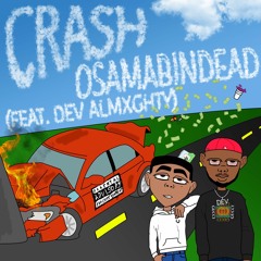 Crash ft. Dev Almxghty (p. saintmixedit)