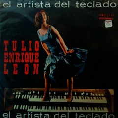 Tulio Enrique León — “Cumbia Algarrobera” — ©1965