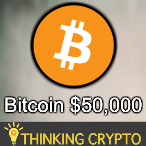 News: Bitcoin to $50,000? - 20K Bitcoin Purchase Caused Run Up -  Luxembourg Assoc XRP Payment Token