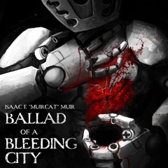 Ballad Of A Bleeding City (Featuring Bennett Salter)