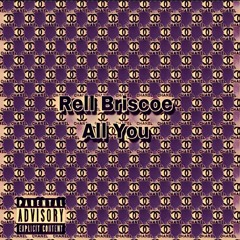 Rell Briscoe - All You