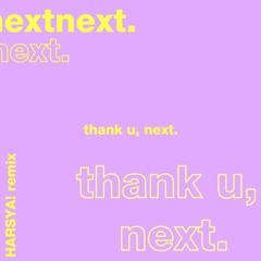 thank u, next (remix)