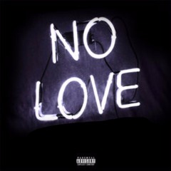 No Love