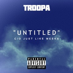 Troopa (Prod. JustLikeMeeks)