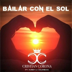 Cristian Corona - Bailar Con El Sol (Skitzophreak Remix)[Extended Mix]