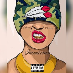 Intentions ft. Drizzy X G ESCO