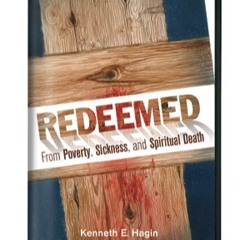 REDEEMED FROM POVERTY ,SICKNESS AND SPIRITUAL DEATH