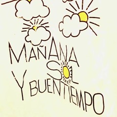 Mañana Sol Y Buentiempo
