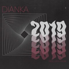 Dianka - 2019 (prod. Los & NOCNY)