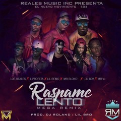 Raspame Lento__Mega Remix (Prod. Dj Roland)