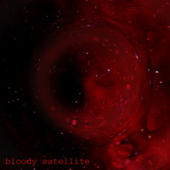 Bloody Satellite
