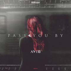 Avi8 - Pass You By