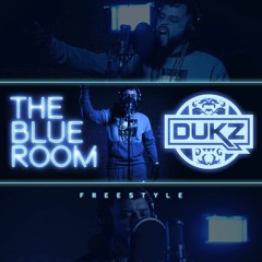 DUKZ - THE BLUE ROOM [Freestyle]