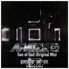 Amex - Son of God (Original Mix) [P5AMXCHL2k19014]