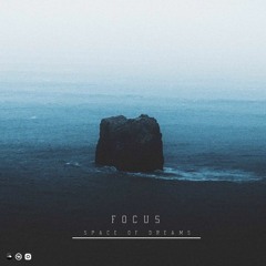 SPACE OF DREAMS - Focus