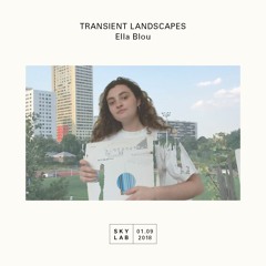 TRANSIENT LANDSCAPES ~ EP 2 ~ SKYLAB RADIO ~ 01/09/2018