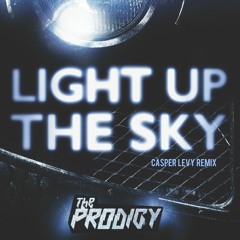 The Prodigy - Light Up The Sky (Casper Levy Remix)