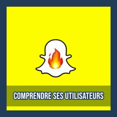 Snapchat : comprendre ses utilisateurs