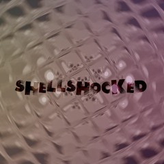SHELLSHOCKED