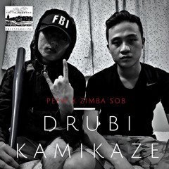 Peew x zimba(S.O.B) Drubi kamikaze