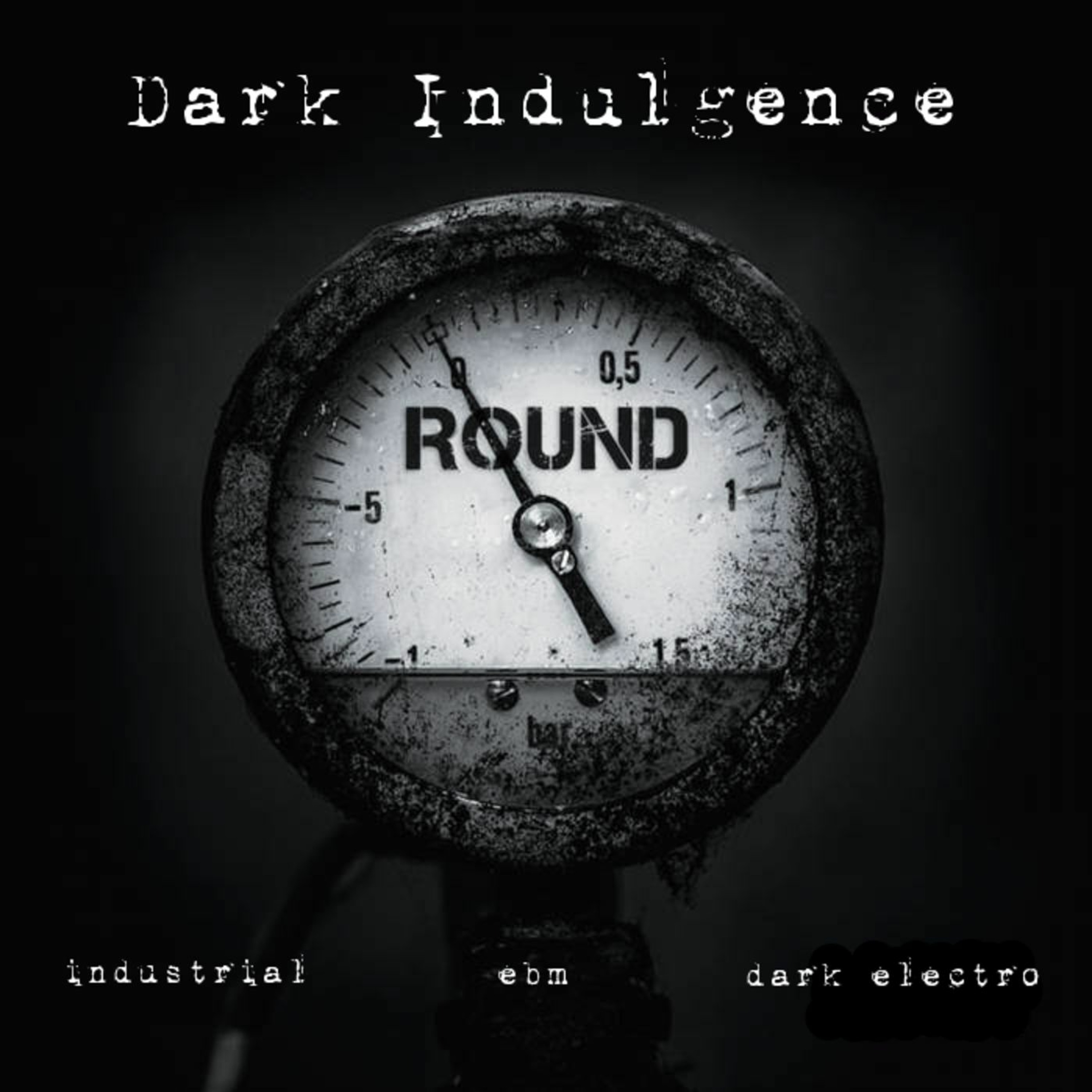 Dark Indulgence Industrial | EBM & Synthpop Mixshow