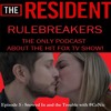 The Resident Rulebreakers: Season 1, Episode 3 - Snowed In and the Trouble with #CoNic