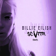 Billie Eilish - Bury A Friend (SCVTTR Remix) *free download*