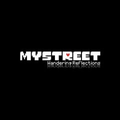 [MyStreet: Wandering Reflections OST] Scratched Walls, Silent Halls