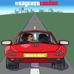 SAY EAST LONDON