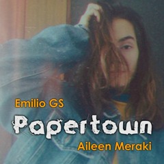 Papertown (Feat. Aileen Meraki)