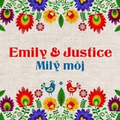 Emily & Justice - Milý môj (prod. MARK VOSS)