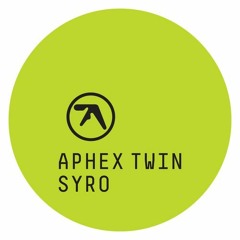 Aphex Twin – CIRCLONT6A (syrobonkus Mix)